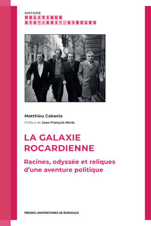 La galaxie rocardienne