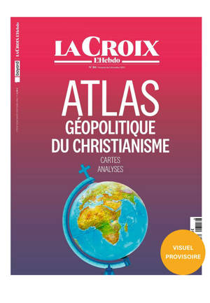 Atlas géopolitique du christianisme