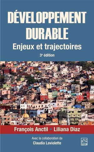 DEVELOPPEMENT DURABLE 3E ED. ENJEUX ET TRAJECTOIRES