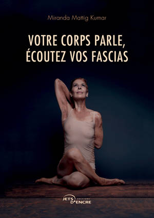 Votre corps parle, écoutez vos fascias