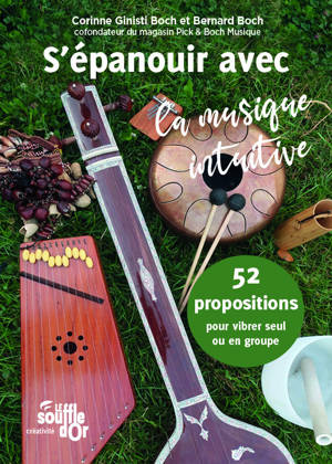 S'épanouir avec la musique intuitive