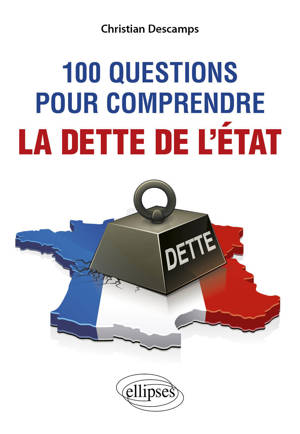 100 questions pour comprendre la dette de l'État