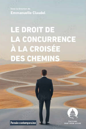 Le droit de la concurrence à la croisée des chemins