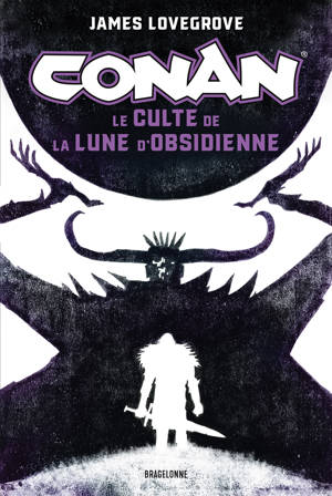 Conan : Le Culte de la Lune d'Obsidienne
