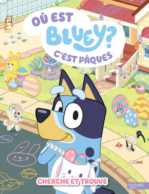 Bluey - Où est Bluey ? - C'est Pâques