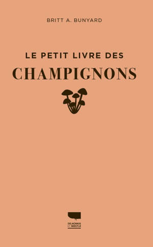 Le Petit livre des champignons