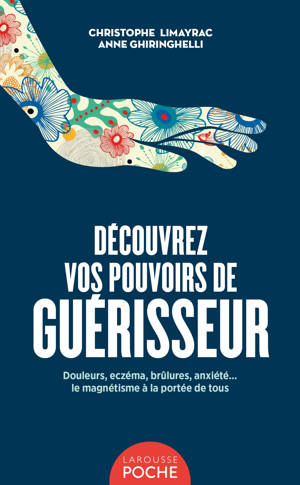 Découvrez vos pouvoirs de guérisseur - Poche