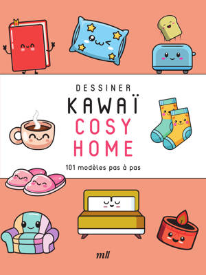 Dessiner Kawaï - Cosy Home