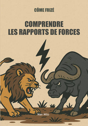 Comprendre les rapports de force