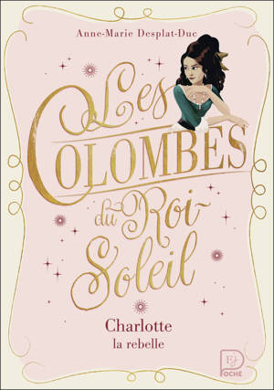 Les Colombes du Roi-Soleil