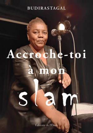 Accroche-toi à mon slam
