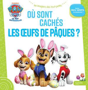 La Pat' Patrouille - Où sont cachés les oeufs de Pâques ?