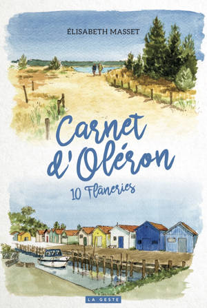 CARNET D'OLERON - 10 FLANERIES