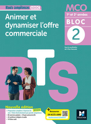 Atouts compétences - BLOC 2 Animer et dynamiser l'offre commerciale - BTS MCO 2026 - Livre élève