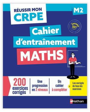 Réussir mon CRPE - Maths M2 cahier d'entrainement 2027-2028