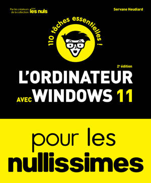 L'ordinateur avec Windows 11 pour les Nullissimes - 2e édition