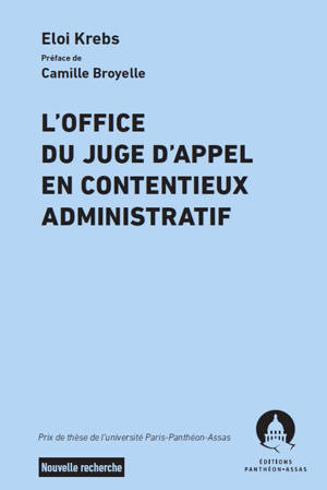 L'office du juge d'appel en contentieux administratif