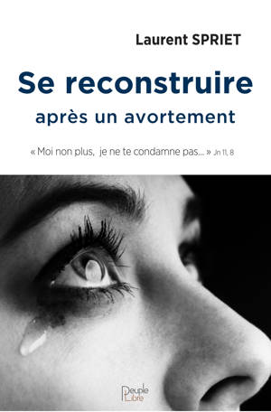 Se reconstruire après un avortement