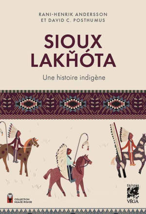 SIOUX LAKHÓTA - Une histoire indigène