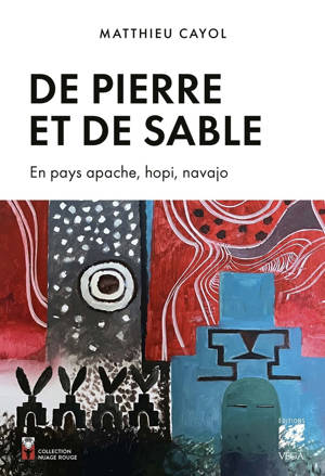 De Pierre et de sable - En pays apache, hopi et navajo