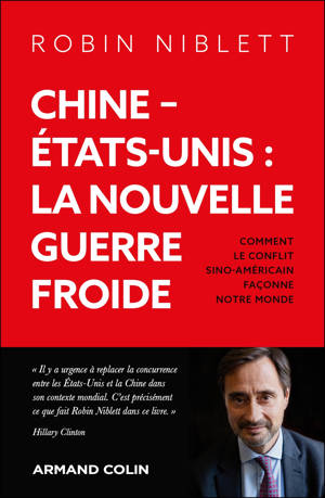 Chine - Etats-Unis : la nouvelle guerre froide