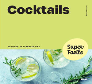 Cocktails - Super Facile