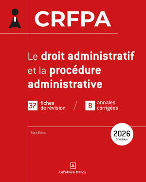 CRFPA 2026 - Le droit administratif et la procédure administrative. 3e éd.