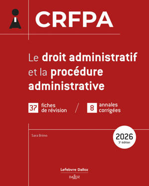 CRFPA 2026 - Le droit administratif et la procédure administrative. 3e éd.