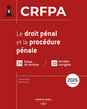 CRFPA 2026 - Le droit pénal et la procédure pénale. 3e éd.