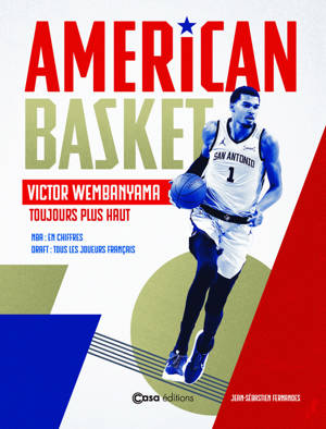 American Basket - French Stars - Victor Wembanyama-Toujours plus haut