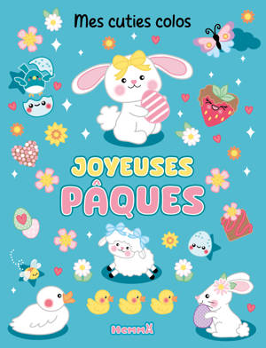 Mes cuties colos - Joyeuses Pâques