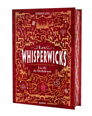 Les Whisperwicks - Tome 3 La clé de Dedaleum - édition reliée collector