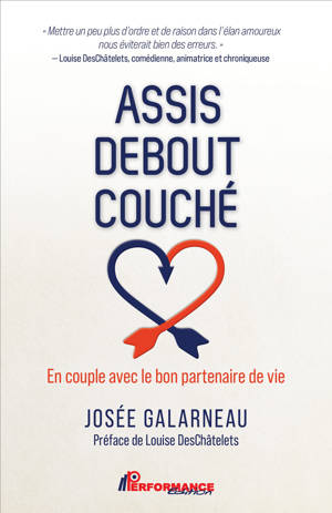 Assis - Debout - Couché - En couple avec le bon partenaire de vie