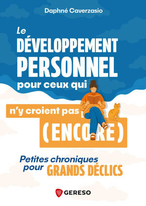 Le développement personnel pour ceux qui n'y croient pas (encore)