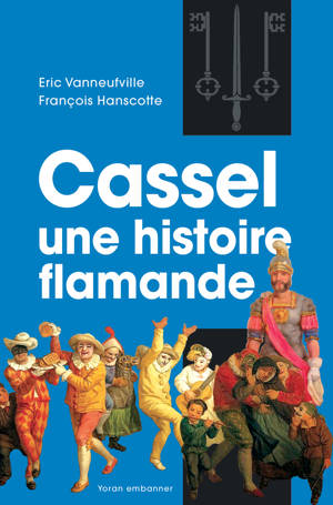 Cassel, une histoire flamande