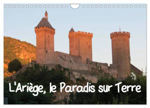 L'Ariège, le Paradis sur Terre (Calendrier mural 2026 DIN A4 vertical), CALVENDO calendrier mensuel