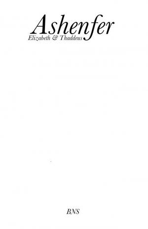 Elizabeth et Thaddeus : Ashenfer