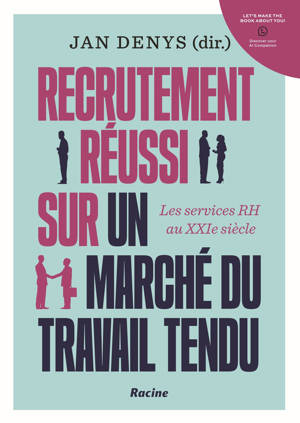 Recrutement réussi sur un marché du travail tendu