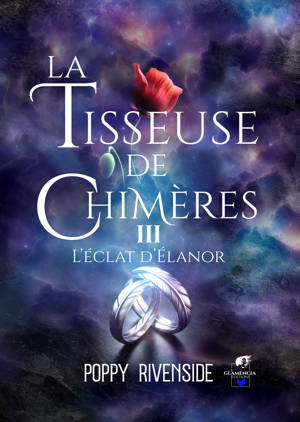 La Tisseuse de chimères - Tome 3