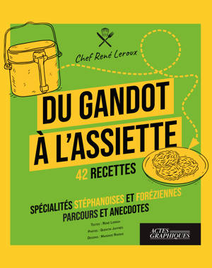 Du Gandot à l'assiette