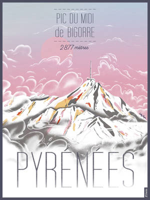 AFFICHE ILLUSTREE LE PIC DU MIDI DE BIGORRE 30 X40 CM
