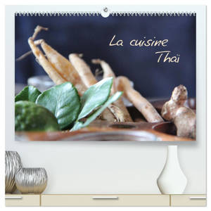 La cuisine Thaï (Calendrier mural 2026 DIN A2 vertical) calendrier de bureau