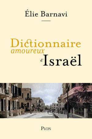 Dictionnaire amoureux d'Israël