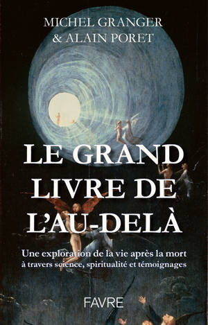 Le Grand livre de l'Au-delà - Une exploration de la vie après la mort à travers science, spiritualité et témoignages