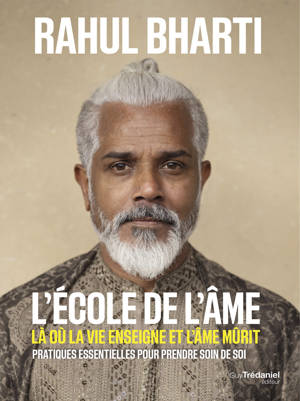 L'école de l'âme - Là où la vie enseigne et l'âme mûrit