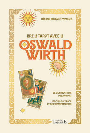 Lire le tarot avec le Oswald Wirth