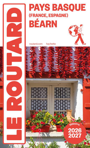 Guide du Routard Pays basque, Béarn 2026/27