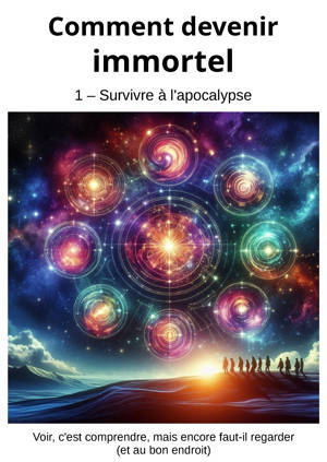 Comment devenir immortel