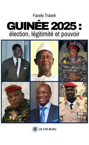 Guinée 2025 : élection, légitimité et pouvoir