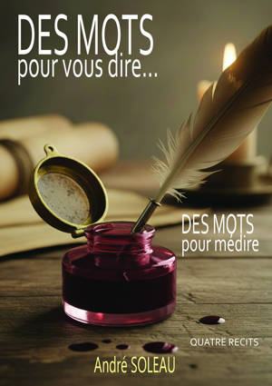 DES MOTS POUR VOUS DIRE